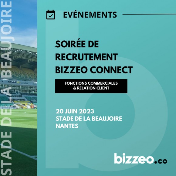 Bizzeo Connect : La soirée pour les Commerciaux et la Relation Client à Nantes