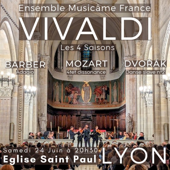 Concert à Lyon : Les 4 Saisons de Vivaldi, Adagio de Barber, Danse slave de Dvorak, Mozart, Schubert