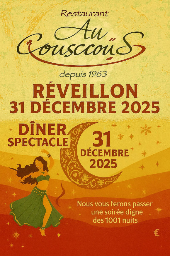 Réveillon du 31 décembre 2025 – Dîner-Spectacle au Couscous