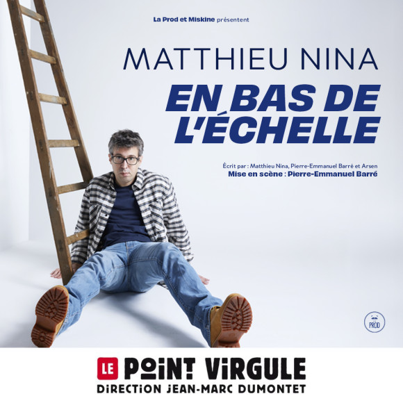 Matthieu Nina dans "En bas de l'échelle"