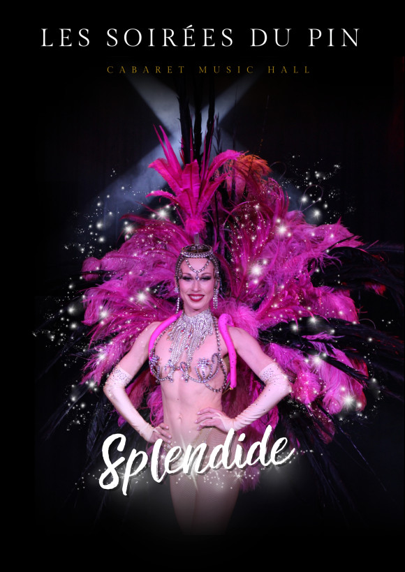 Cabaret Les Soir&eacute;es du Pin - NOUVELLE REVUE SPLENDIDE