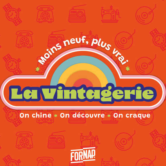 La Vintagerie : Moins neuf, plus vrai 
