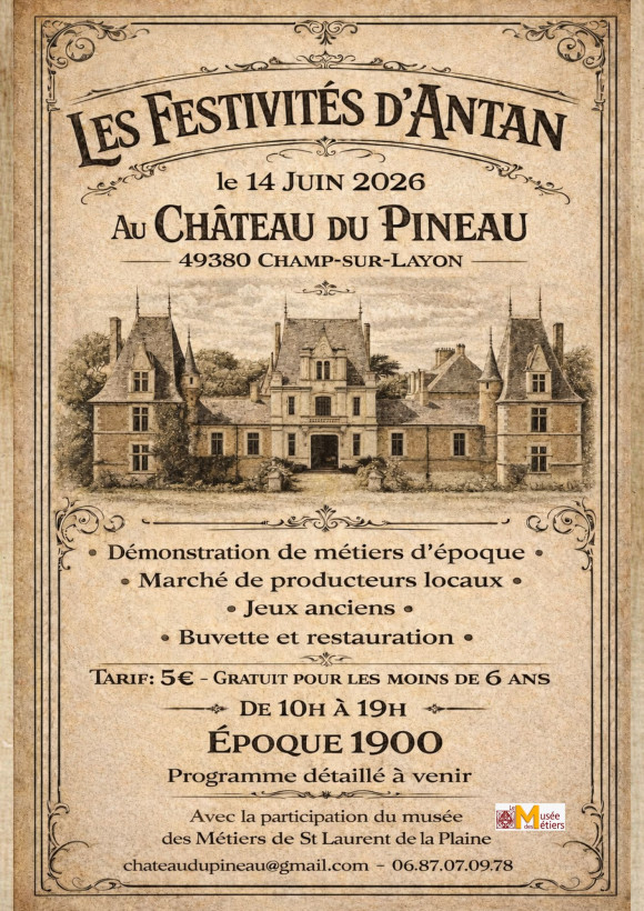 Les Festivités d'Antan au Château du Pineau - (49)