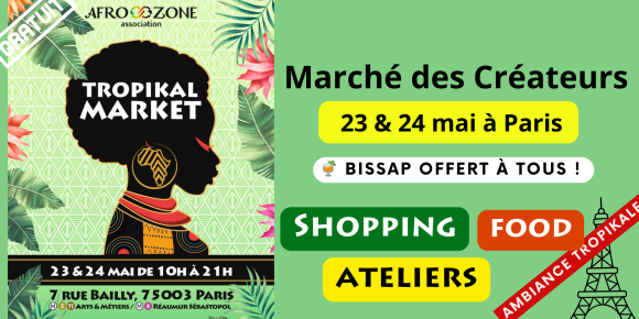 Tropikal Market : march&eacute; des cr&eacute;ateurs afro-carib&eacute;ens