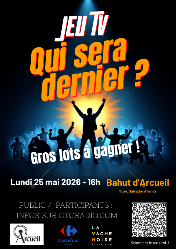 Assister/participez JEU TV Qui sera dernier ? (Fête des 20 ans d'OTORADIO)